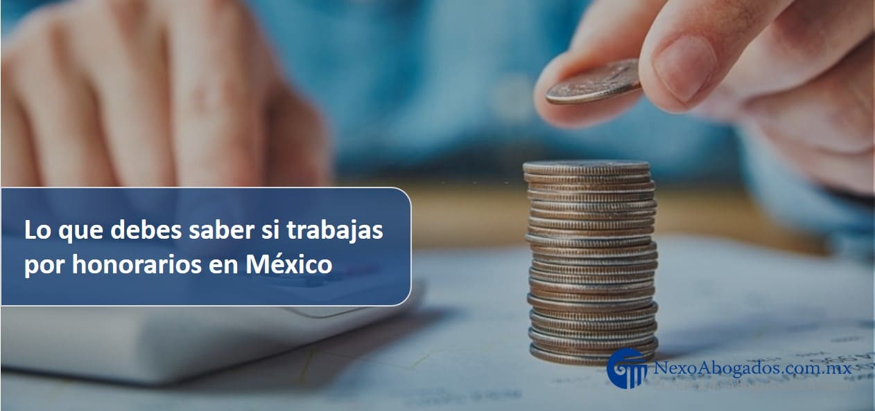 Lo que debes saber si trabajas por honorarios en México
